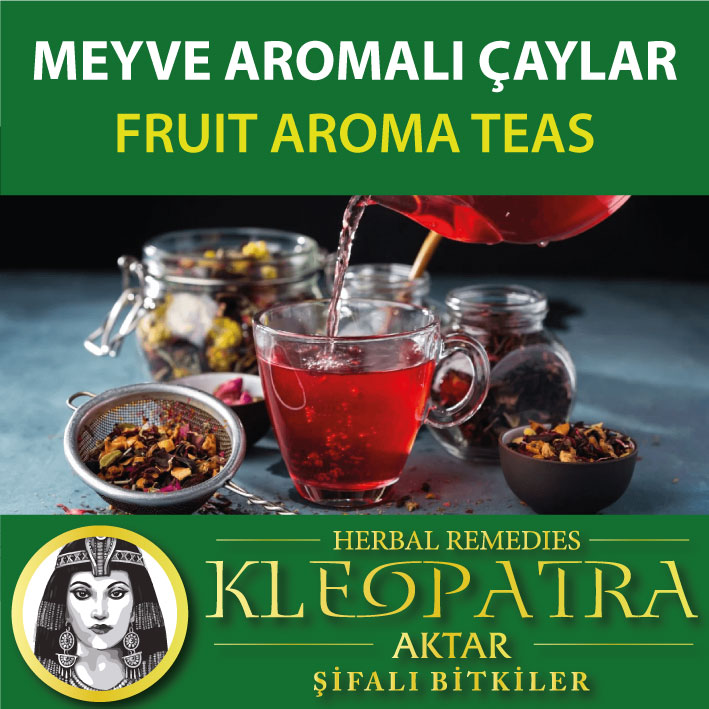 MEYVE AROMALI ÇAYLAR